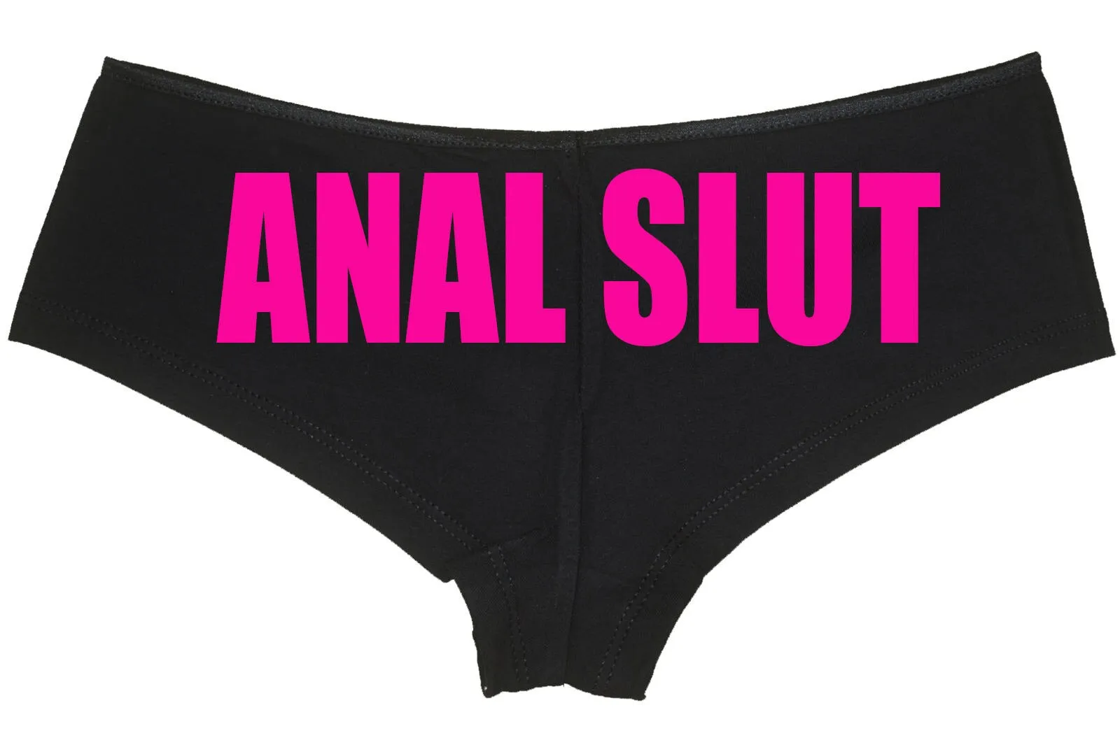 Anal Slut • Black Boyshorts • Choose Your Color Text