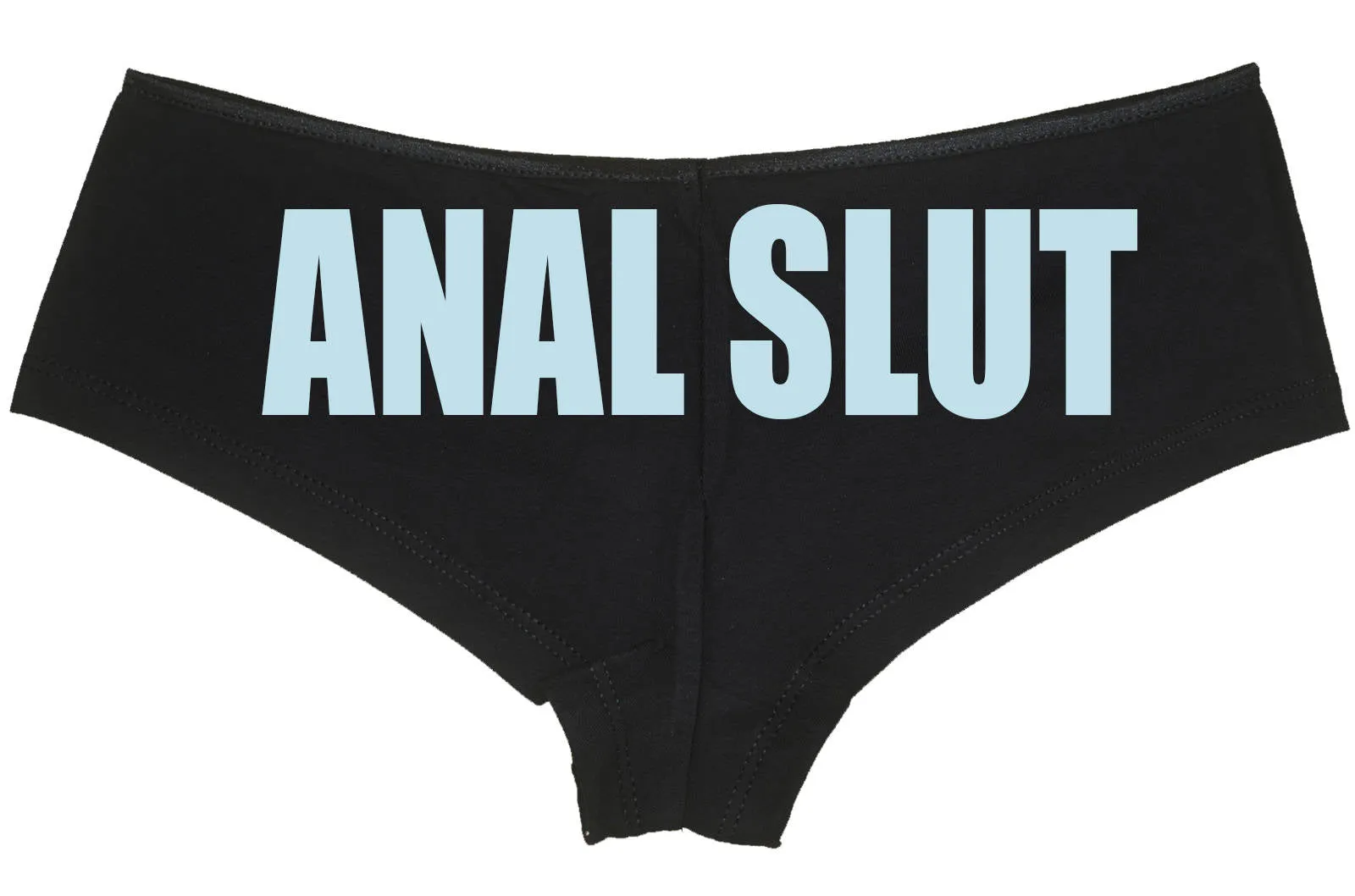 Anal Slut • Black Boyshorts • Choose Your Color Text